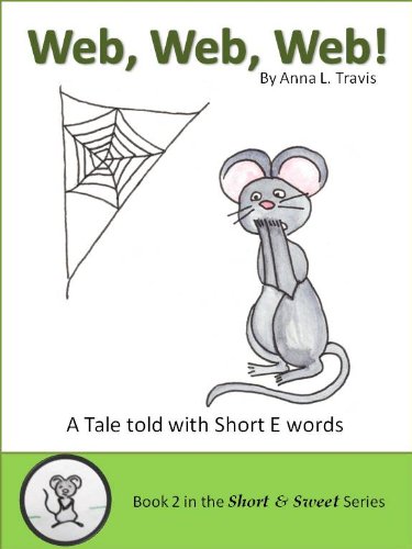 Web, Web, Web! (Short & Sweet Books Book 2)