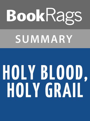Holy Blood, Holy Grail by Michael Baigent l Summary & Study Guide