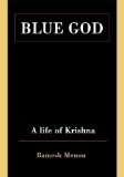 Blue God: A Life of Krishna