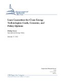 Loan Guarantees for Clean Energy Technologies: Goals, Concerns, and Policy Options