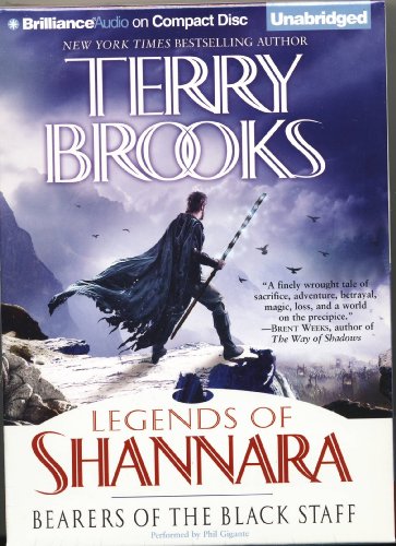 Legends of Shannara Bearers of the Black Staff by Terry Brooks Unabridged CD Audiobook (Legends of Shannara)