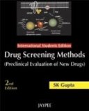 Drug Screening Methods (Preclinical Evaluation of New Drugs)