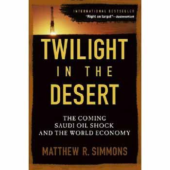 Twilight in the Desert: The Coming Saudi Oil Shock and the World Economy