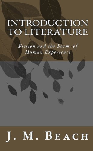 Introduction to Literature: Fiction and the Form of Human Experience
