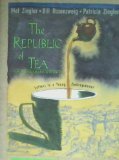 The Republic of Tea How an Idea Becomes a Business Letters to a Young Zentrepreneur