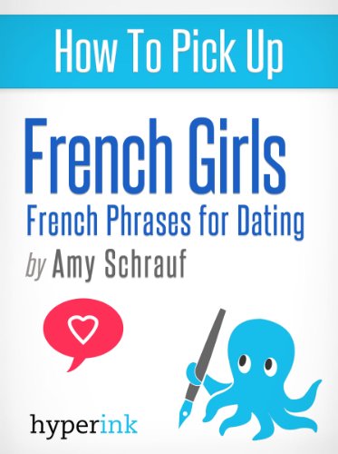 Useful French Phrases for Dating (Vocabulary, Usage, and Pronunciation Tips)