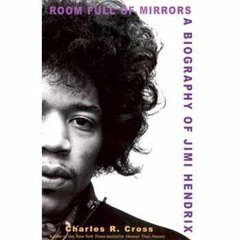 Room Full Of Mirrors: A Biography Of Jimi Hendrix