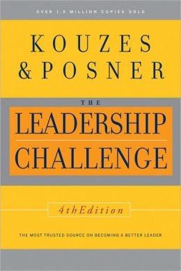 The Leadership Challenge - 4th Edition -research based, practical, has heart, indispensable guidebook, inspire, engage, motivate leaders - wisdom from real leaders at all levels,