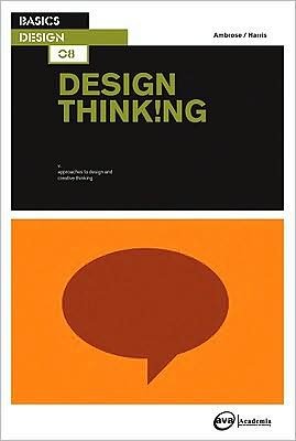 Basics Design: Design Thinking (text only) by G.Ambrose