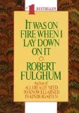 It Was on Fire When I Lay Down on it