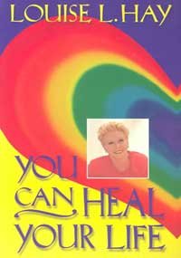 You Can Heal Your Life