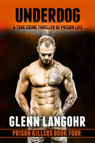 UNDERDOG, A True Crime Thriller of Prison Life