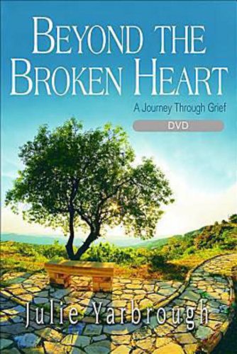 Beyond the Broken Heart: Small Group DVD: A Journey Through Grief