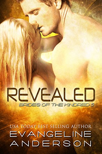 Revealed (Brides of the Kindred Book 5)
