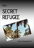 The Secret Refugee