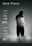 Miles Davis: Dark Prince