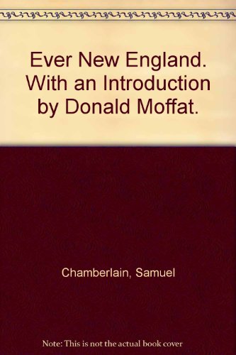 Ever New England. With an Introduction by Donald Moffat.