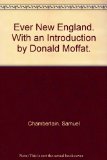Ever New England. With an Introduction by Donald Moffat.