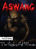 Aswang: The Giggling Fat Woman (Book 1)