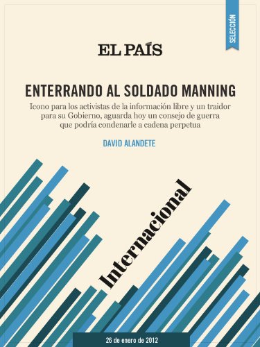 Enterrando al soldado Manning (Spanish Edition)