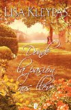 Donde la pasiÃ³n nos lleve (B de Books) (Spanish Edition)