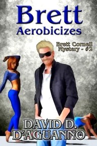 Brett Aerobicizes (Brett Cornell Mysteries Book 2)