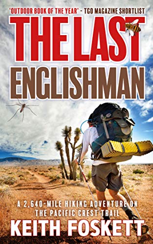 Book Cover The Last Englishman: Thru-Hiking the Pacific Crest Trail (Thru-Hiking Adventures Book 2)
