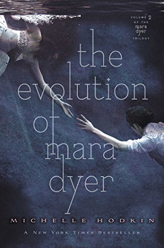 The Evolution of Mara Dyer (The Mara Dyer Trilogy Book 2)