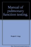Manual of pulmonary function testing.