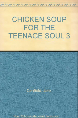 Chicken Soup for the Teenage Soul
