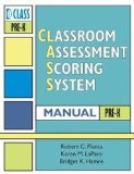 Classroom Assessment Scoring System (Class) Manual, Pre-k