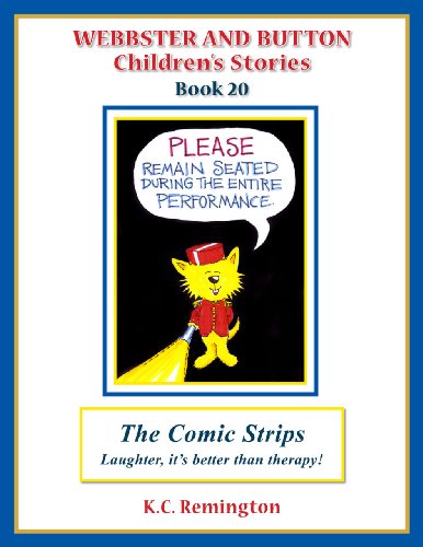 Webbster and Button Children's Stories Book 20, The Comic Strips, Laughter, it's better than therapy!