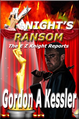 KNIGHT'S RANSOM (The E Z Knight Reports Book 3)