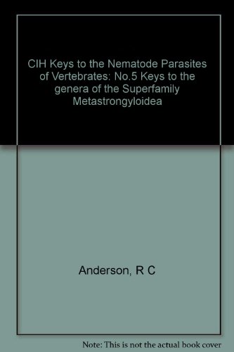 CIH Keys to the Nematode Parasites of Vertebrates: No.5 Keys to the genera of the Superfamily Metastrongyloidea
