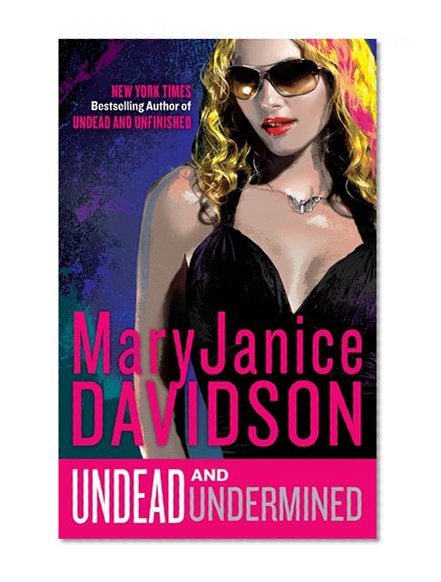 Undead and Undermined (Undead/Queen Betsy)