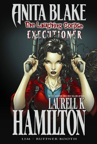 Anita Blake, Vampire Hunter: The Laughing Corpse Book 3 - Executioner (Anita Blake, Vampire Hunter (Marvel Hardcover))