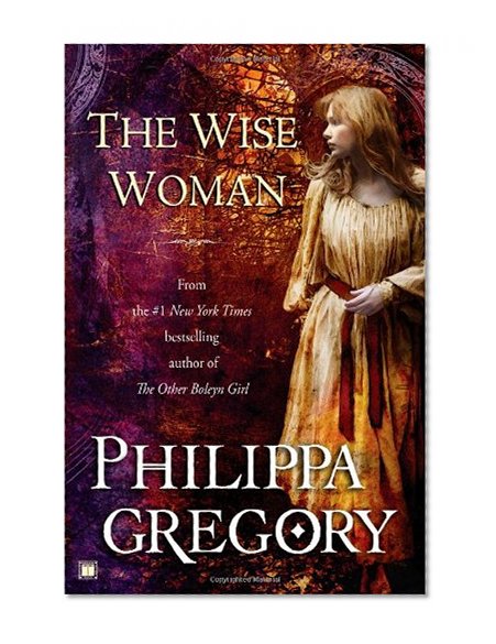 The Wise Woman: A Novel
