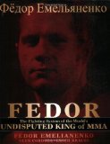 Fedor: The Fighting System of the World's Undisputed King of MMA (No Series)