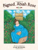 Signed, Abiah Rose