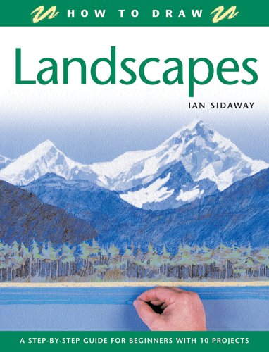 How to Draw Landscapes: A Step-by-Step Guide for Beginners with 10 Projects