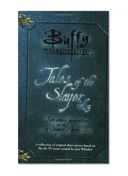 Tales of the Slayer, Volume 3 (Buffy the Vampire Slayer)
