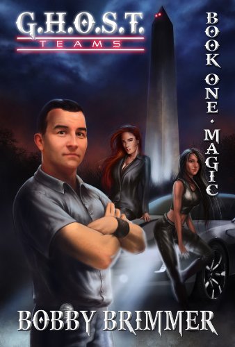 G.H.O.S.T. Teams (Book 1) Magic