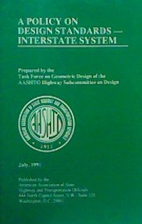 A policy on design standards--interstate system