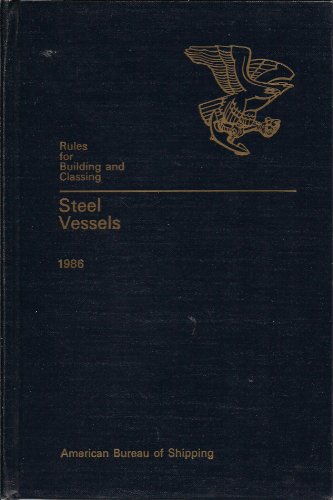 Rules for Building and Classing Steel Vessels, 1986.