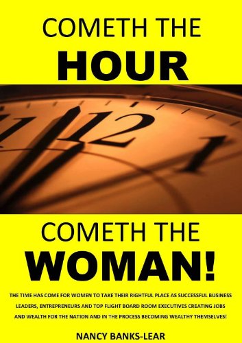 Cometh the hour cometh the woman