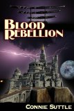 Blood Rebellion: Blood Destiny, Book 7