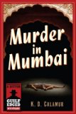 Murder in Mumbai: A Dutton Guilt Edged Mystery