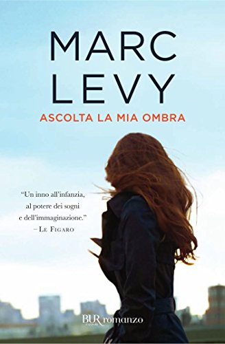 Ascolta la mia ombra (Narrativa) (Italian Edition)