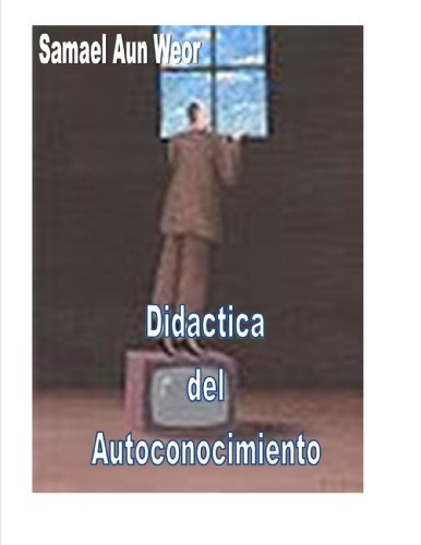 Didactica del Autoconocimiento ( Comentado ) (Spanish Edition)