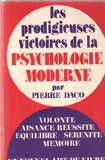 Les prodigieuses victoires de la psychologie moderne